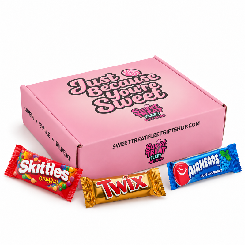 JUST BECAUSE YOU’RE SWEET - PICK YOUR OWN SWEETS